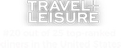 Travel Leisure - #20 out of 25 top-ranked diners in the United States